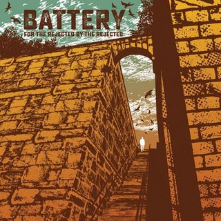 BATTERY - FOR THE REJECTED BY THE REJECTED - Vinilo
