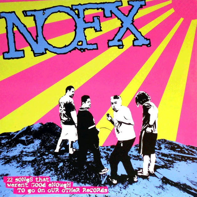 NOFX - 22 SONGS THAT WEREN'T GOOD ENOUGH TO GO ON OUR OTHER RECORDS - Vinilo